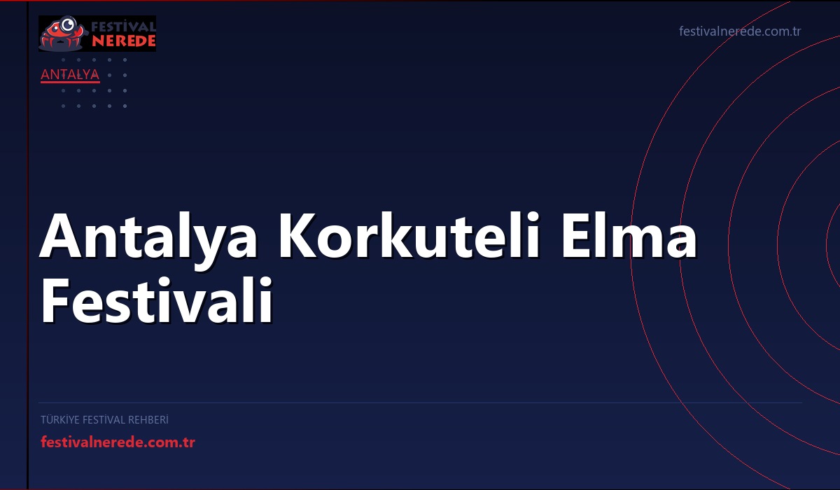 Antalya Korkuteli Elma Festivali