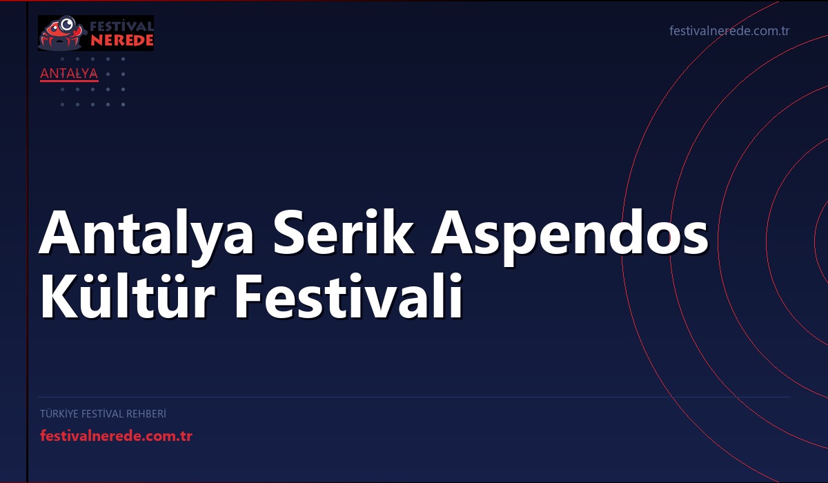 Antalya Serik Aspendos Kültür Festivali