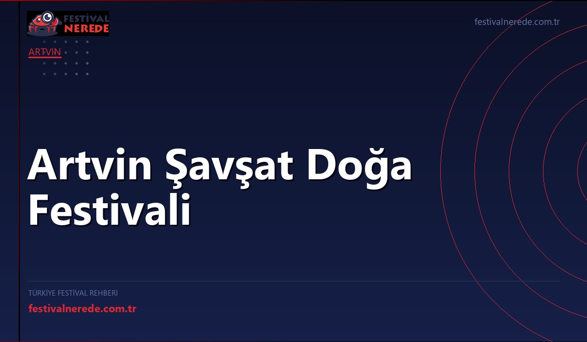 Artvin Şavşat Doğa Festivali