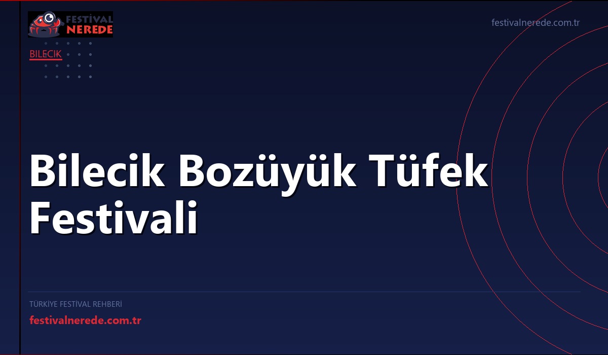 Bilecik Bozüyük Tüfek Festivali