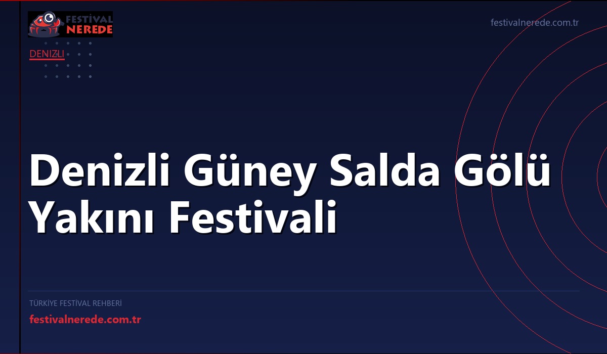 Denizli Güney Salda Gölü Yakını Festivali