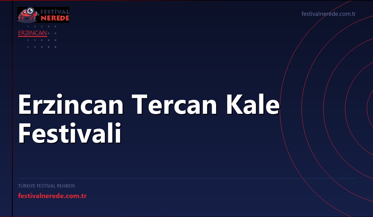 Erzincan Tercan Kale Festivali