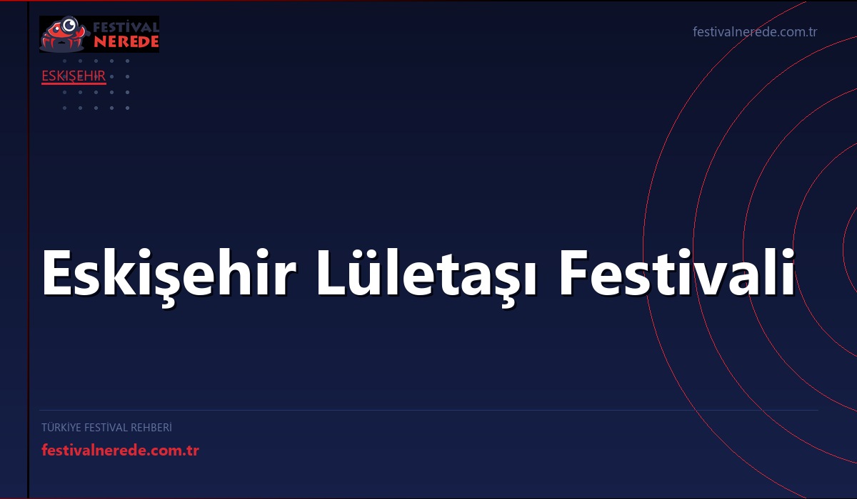 Eskişehir Lületaşı Festivali