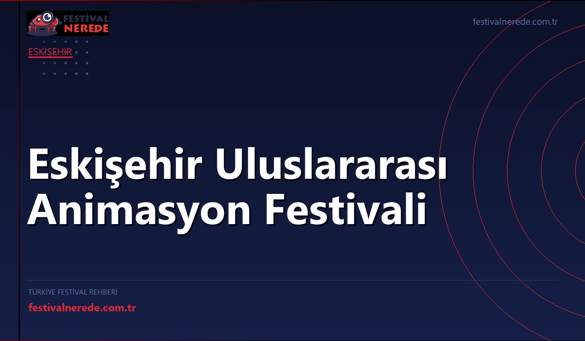 Eskişehir Uluslararası Animasyon Festivali