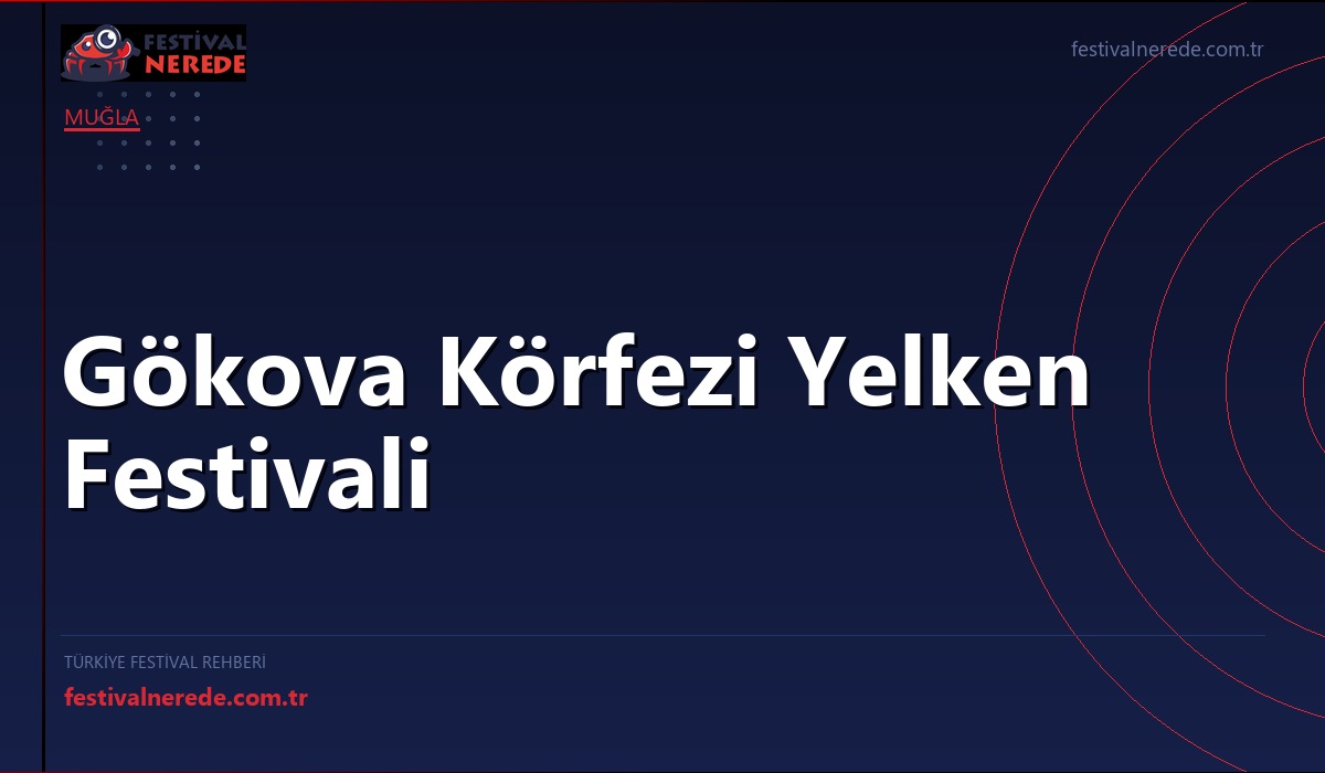 Gökova Körfezi Yelken Festivali
