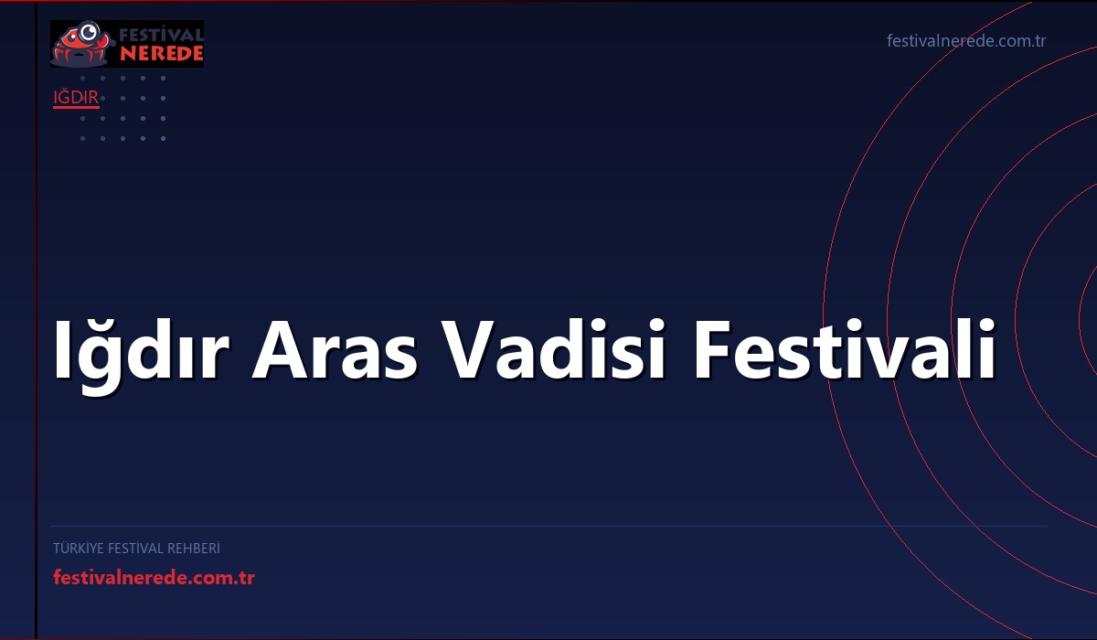 Iğdır Aras Vadisi Festivali