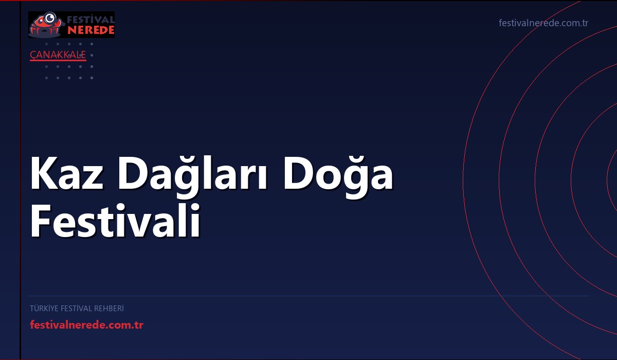 Kaz Dağları Doğa Festivali