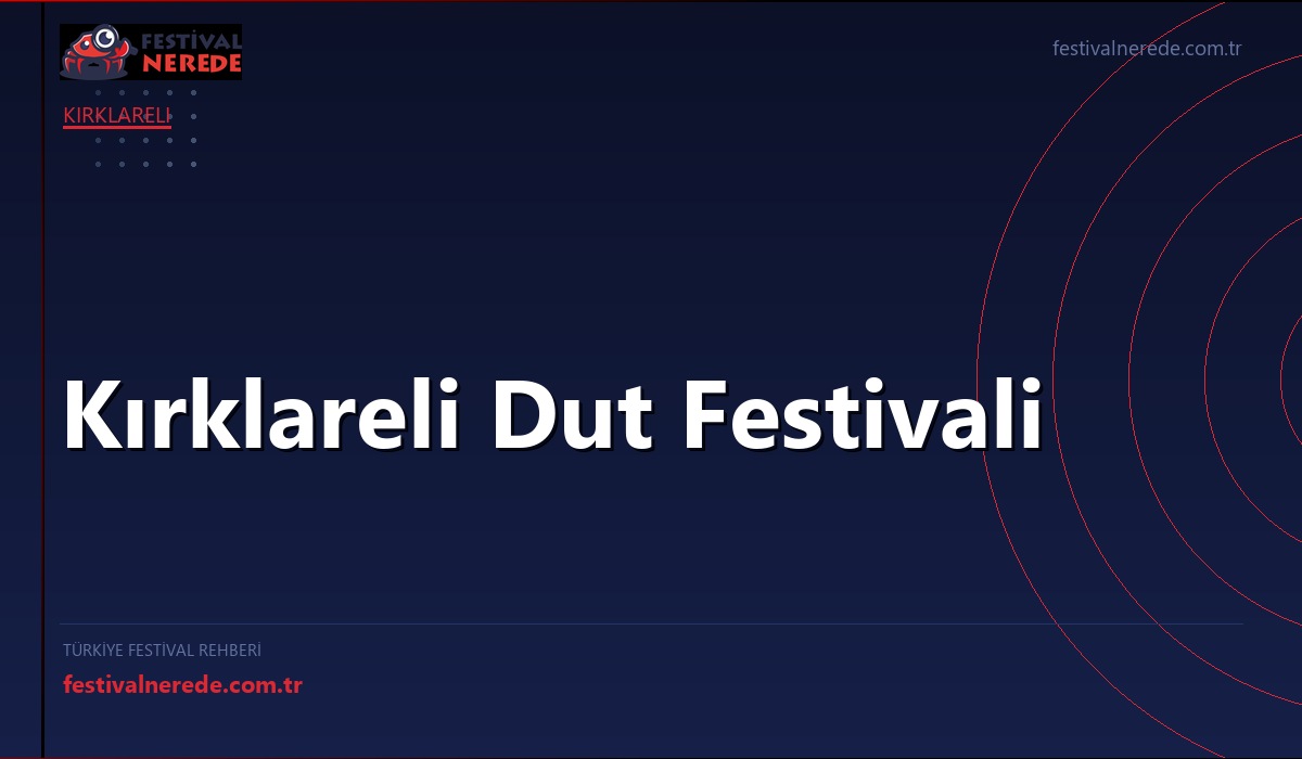 Kırklareli Dut Festivali