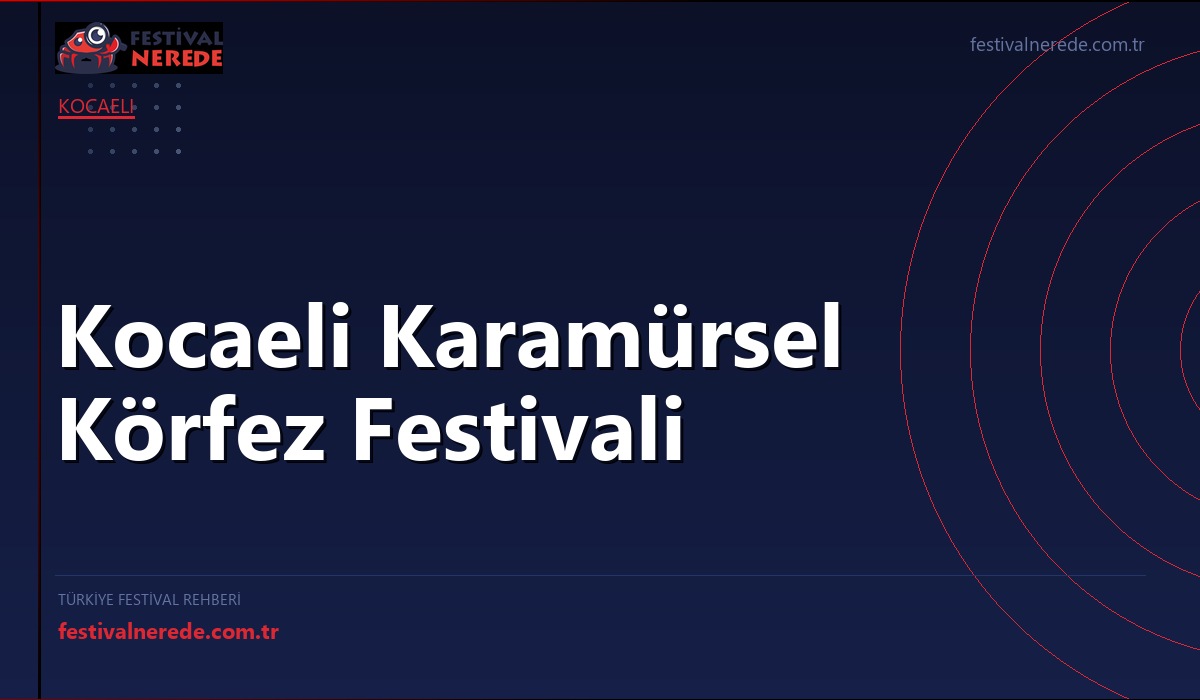 Kocaeli Karamürsel Körfez Festivali