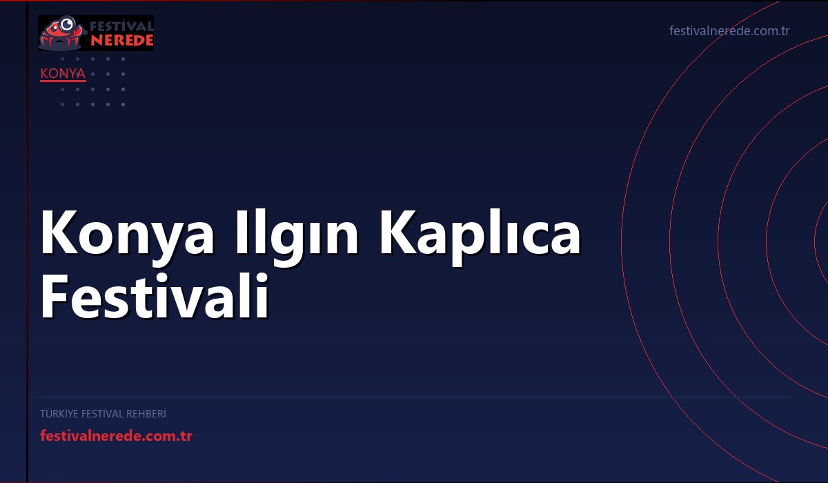 Konya Ilgın Kaplıca Festivali