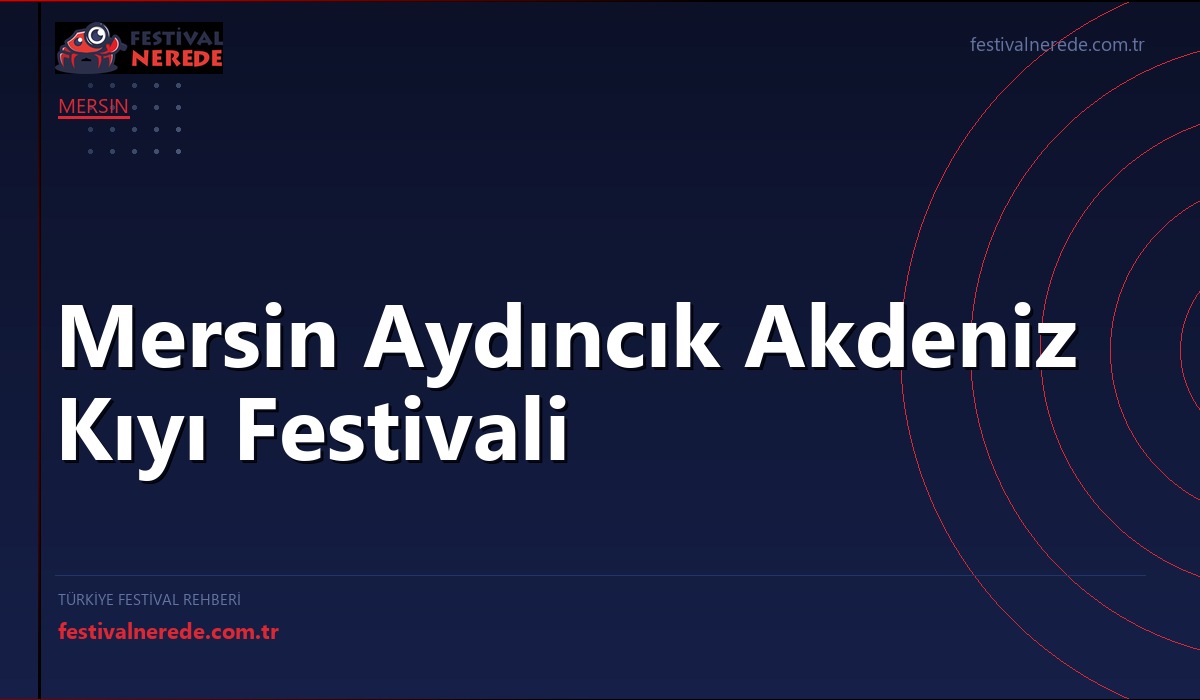 Mersin Aydıncık Akdeniz Kıyı Festivali