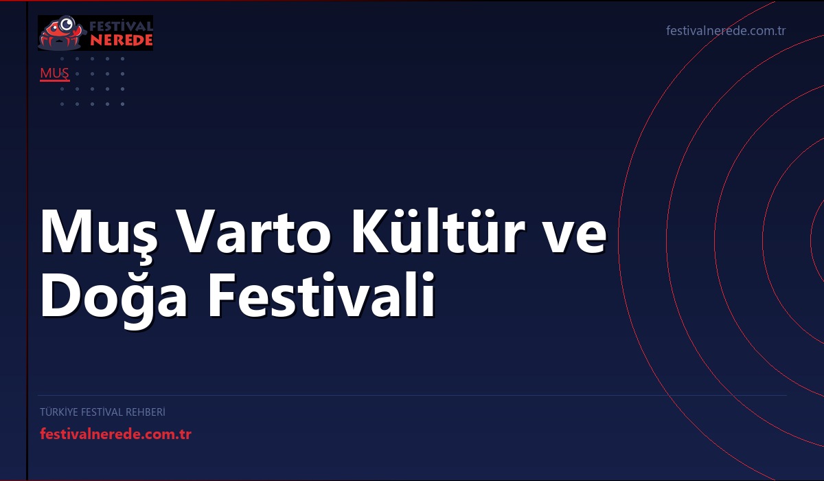 Muş Varto Kültür ve Doğa Festivali