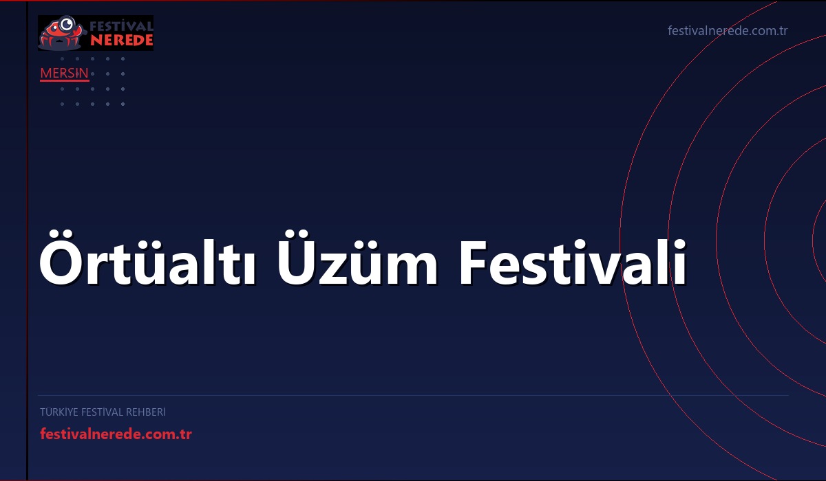 Örtüaltı Üzüm Festivali