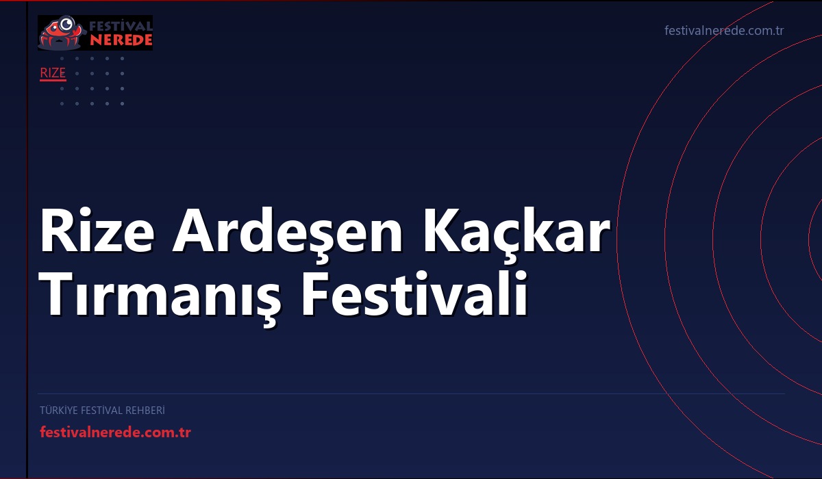Rize Ardeşen Kaçkar Tırmanış Festivali