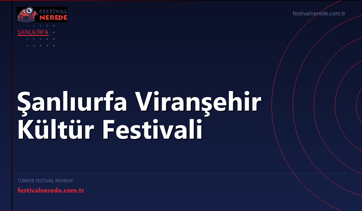 Şanlıurfa Viranşehir Kültür Festivali