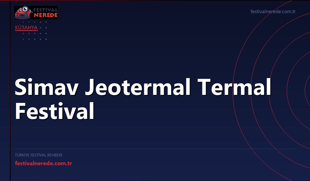 Simav Jeotermal Termal Festival