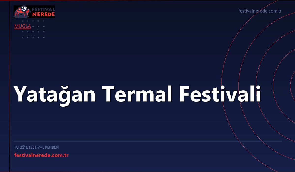 Yatağan Termal Festivali